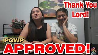 APPROVED NA ANG PGWP | BUHAY CANADA