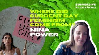 Subversive Clips: Nina Power - Where Did Current Day Feminism Come From?