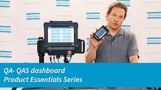 QA Supervisor Product Essentials Series: QAS Dashboard | Atlas Copco