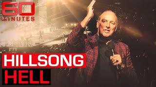 Hillsong Hell: Disturbing accusations expose the celebrity-favoured church | 60 Minutes Australia