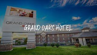 Grand Oaks Hotel Review - Branson , United States of America