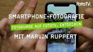 Die besten Smartphone-Fotografie-Tipps ​| Der Fotokurs auf FotoTV.