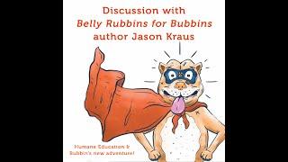 WagWorthy Conversation - Humane Education and "Belly Rubbins for Bubbins"