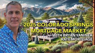 Colorado Springs 2025 Real Estate Market with Bryan Yaninek | Mortgage Minutes