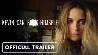 Kevin Can F**k Himself - Official Trailer (2021) Annie Murphy | AMC