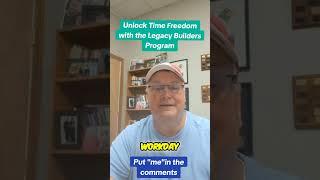 Unlock Time Freedom with the Legacy Builders Program ⏰ Discover how the Legacy Builders Program can