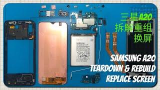 三星A20完全拆解/换屏/原装&国产总成对比 Samsung A20 Complete teardown & Rebuild