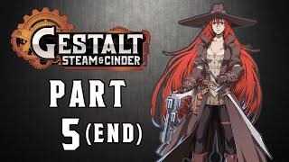 Gestalt: Steam & Cinder Walkthrough: Part 5 - Final Boss & Ending (No Commentary)