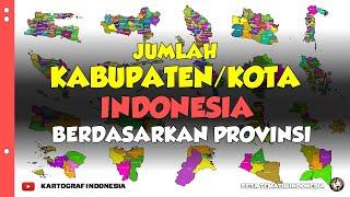 JUMLAH KABUPATEN/KOTA INDONESIA BERDASARKAN PROVINSI