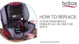 How To Replace The Cover On Britax One4Life All-In-One Car Seats