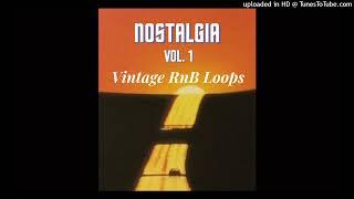 Vintage RnB Loop Kit ~ "Nostalgia" | RnB Samples