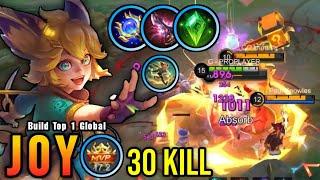 30 Kills!! Powerful Offlane Joy MVP 17.2 Points!! - Build Top 1 Global Joy ~ MLBB