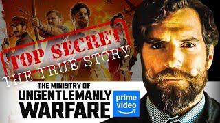 The Ministry of Ungentlemanly Warfare  - THE TRUE STORY!