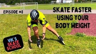 Skate faster using your body weight - Vik’s Skate School (Episode 8)