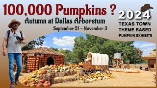 Autumn at Dallas Arboretum 2024: Sep 21 to Nov 3 | 100,000 Pumpkins | A Journey Through Texas Town