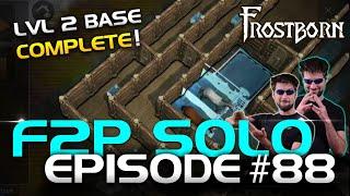 Upgraded my WHOLE base to LVL 2!!! Frosborn F2P Solo Series Ep. 88 - JCF