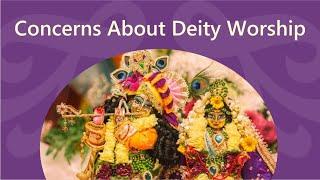 Concerns About Deity Worship