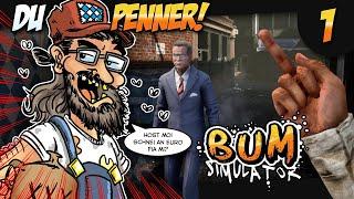  BIRGER ZOCKT Bum Simulator #1 - He du Penner, host moi an Euro?