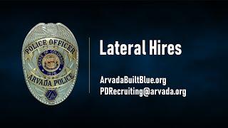 Arvada Police Dept. -  Lateral Hires