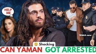 Can Yaman's biggest controversy that got him Arrested - Shocking reason 