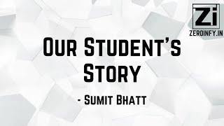 Zeroinfy Super Student - Sumit Bhatt