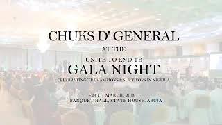 Chuks D’ General at the END TB Gala Night