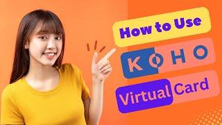 HOW TO USE KOHO VIRTUAL CARD 2024! (FULL GUIDE)