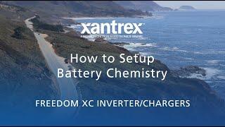 Xantrex Freedom XC - How to Set Up Battery Chemistry