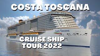 Costa Toscana Cruise Ship tour 2022