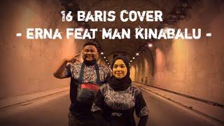 ''16 BARIS COVER (MAN KINABALU FT ERNA)