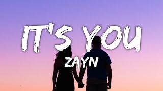 ZAYN - iT's YoU (Lyrics)