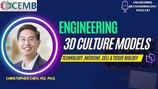 Exploring Mechanobiology #2: Engineering 3D Culture Models ft. Dr Chris Chen