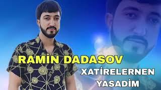 Ramin Dadasov - Xatielernen Yasadim - Official Music