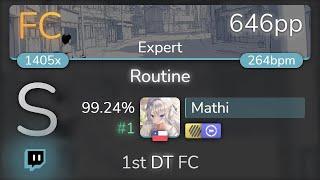 [Live] Mathi | Silent Siren - Routine [Expert] 1st +HDDT FC 99.24% {#1 646pp FC} - osu!