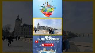 Sena & Palatul Conciergerie #ladrum #paris #france #sena #palatulconciergerie