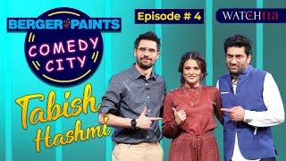 Tabish Hashmi Superstar | Berger Paints Comedy City | Episode 4