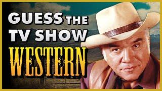 Do you really know Western TV Shows? - TV Show Quiz