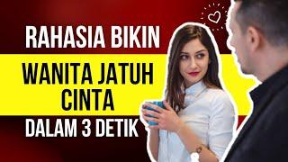 CARA MEMBUAT WANITA JATUH CINTA DENGAN CEPAT