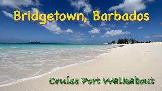 P&O Britannia Transatlantic Cruise - Day 1 - Bridgetown Barbados - Cruise Port Walkabout - Beach