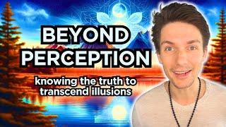 Escape The Illusion: The Path To Freedom Beyond Perception - Know Who You Really Are!