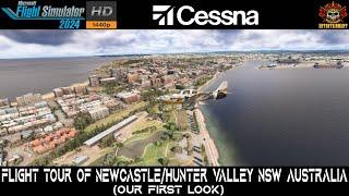 Flight Tour Of Newcastle/Hunter Valley NSW Australia (Our 1st Look) Microsoft Flight Simulator 2024