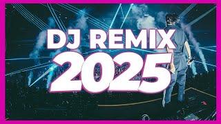 DJ REMIX SONG 2025 - Remixes & Mashups of Popular Songs 2025 | DJ Remix Club Music Disco DJ Mix 2024