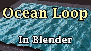 Endless Ocean Loop In Blender | Create Loopable Ocean With Ocean Modifier Tricks | Infinite Ocean