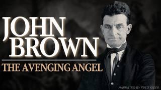 The Story of John Brown - Leader of the American Abolitionist Movement