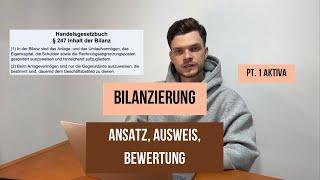 Ansatz, Ausweis & Bewertung | Bilanzierung nach HGB | Pt. 1 Aktiva