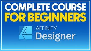 Affinity Designer Complete Course for Beginners