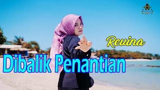DIBALIK PENANTIAN - REVINA ALVIRA (Official Gasentra)