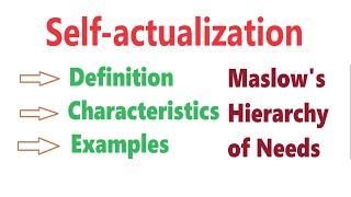 Self-actualization in Psychology | Maslow's Hierarchy of Needs