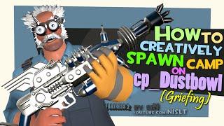 TF2: How to creatively spawn camp on cp_Dustbowl (Griefing/FUN)