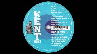 Spencer Wiggins - Make Me Yours [Kent Select] 1971 Crossover Soul 45